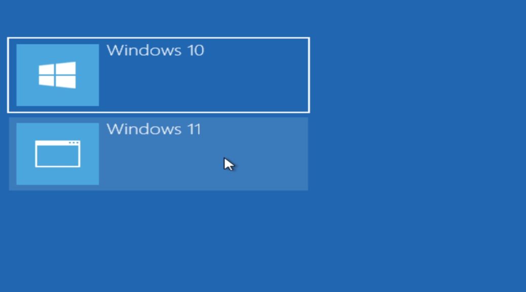 Dual boot Windows 10 and Windows 11 menu options