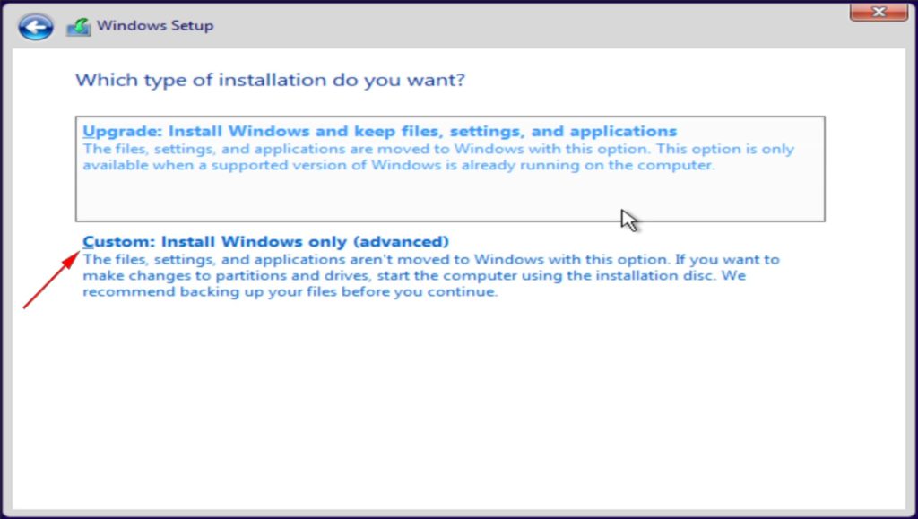 Custom: Install Windows only (advanced). Then click Next.